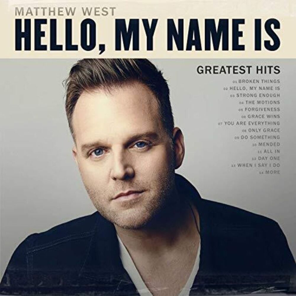 Matthew West - Hello, My Name Is: Greatest Hits  CD